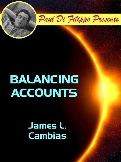 Title details for Balancing Accounts by James L. Cambias - Available